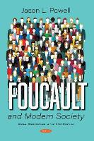 Book Cover for Foucault and Modern Society by Jason L. Powell