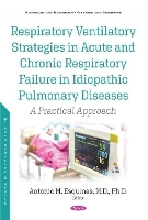 Book Cover for Respiratory Ventilatory Strategies in Acute and Chronic Respiratory Failure in Idiopathic Pulmonary Diseases by Antonio M. Esquinas