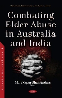 Book Cover for Combating Elder Abuse in Australia and India by Mala Kapur Shankardass