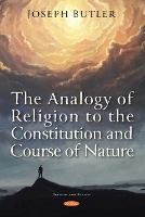 Book Cover for The Analogy of Religion to the Constitution and Course of Nature by Joseph Butler