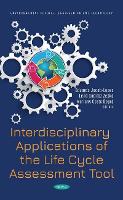 Book Cover for Interdisciplinary Applications of the Life Cycle Assessment Tool by Eduardo Jacob-Lopes