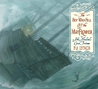 Book Cover for The Boy Who Fell Off the Mayflower, or John Howland’s Good Fortune by P.J. Lynch