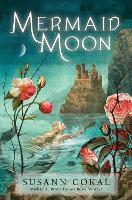 Book Cover for Mermaid Moon by Susann Cokal