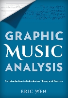 Book Cover for Graphic Music Analysis by Eric Wen