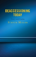 Book Cover for Deaccessioning Today by Steven Miller