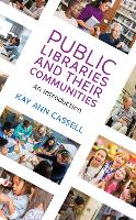 Book Cover for Public Libraries and Their Communities by Kay Ann Cassell