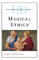 Book Cover for Historical Dictionary of Medical Ethics by Laurence B. McCullough