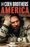 Book Cover for The Coen Brothers' America by M. Keith Booker