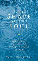 Book Cover for The Shape of the Soul by Paul Marshall