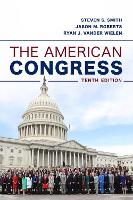 Book Cover for The American Congress by Steven S. Smith, Jason M. Roberts, Ryan J. Vander Wielen