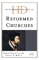 Book Cover for Historical Dictionary of the Reformed Churches by Robert Benedetto, Donald K. McKim