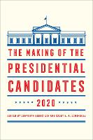 Book Cover for The Making of the Presidential Candidates 2020 by Jonathan Bernstein