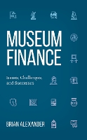 Book Cover for Museum Finance by Brian Alexander