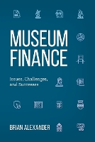 Book Cover for Museum Finance by Brian Alexander