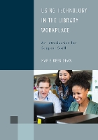 Book Cover for Using Technology in the Library Workplace by Marie Keen Shaw