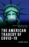 Book Cover for The American Tragedy of COVID-19 by Naomi Zack