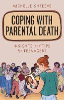 Book Cover for Coping with Parental Death by Michelle Shreeve