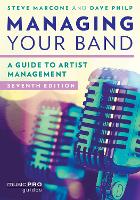 Book Cover for Managing Your Band by Steve Marcone, Dave Philp