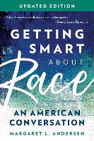 Book Cover for Getting Smart about Race by Margaret L. Andersen