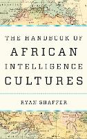 Book Cover for The Handbook of African Intelligence Cultures by Ryan Shaffer