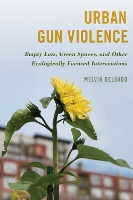 Book Cover for Urban Gun Violence by Melvin Delgado