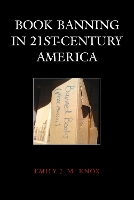 Book Cover for Book Banning in 21st-Century America by Emily J. M. Knox