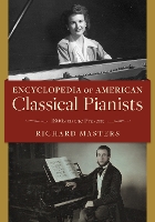 Book Cover for Encyclopedia of American Classical Pianists by Richard Masters