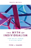 Book Cover for The Myth of Individualism by Peter L. Callero