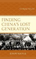 Book Cover for Finding China's Lost Generation by John Israel