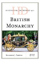 Book Cover for Historical Dictionary of the British Monarchy by Kenneth J. Panton