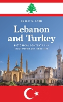 Book Cover for Lebanon and Turkey by Robert G. Rabil