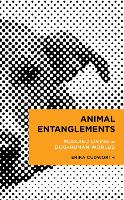 Book Cover for Animal Entanglements by Erika Cudworth