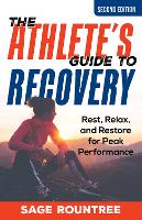 Book Cover for The Athlete's Guide to Recovery by Sage Rountree