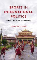 Book Cover for Sports in International Politics by Timothy D Sisk