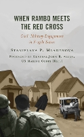 Book Cover for When Rambo Meets the Red Cross by Stanislava P Mladenova, General John R Allen U S Marine Corps Ret 