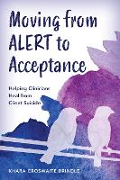 Book Cover for Moving from ALERT to Acceptance by Khara Croswaite Brindle