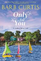 Book Cover for Only for You by Barb Curtis