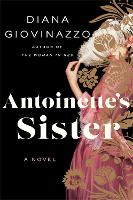 Book Cover for Antoinette's Sister by Diana Giovinazzo