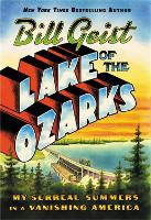 Book Cover for Lake of the Ozarks by Bill Geist