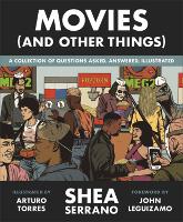 Book Cover for Movies (And Other Things) by Shea Serrano