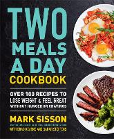 Book Cover for Two Meals a Day Cookbook by Mark Sisson