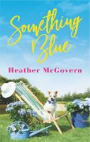 Book Cover for Something Blue by Heather McGovern