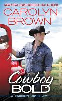 Book Cover for Cowboy Bold by Carolyn Brown