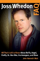 Book Cover for Joss Whedon FAQ by John Kenneth Muir