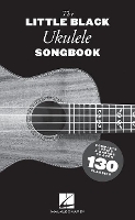 Book Cover for The Little Black Ukulele Songbook by Hal Leonard Publishing Corporation