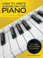 Book Cover for How to Write a Song on the Piano by Allison James