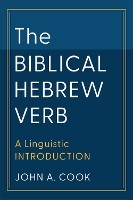 Book Cover for The Biblical Hebrew Verb by John A. Cook