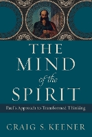 Book Cover for The Mind of the Spirit by Craig S. Keener