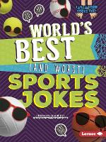 Book Cover for World's Best (and Worst) Sports Jokes by Emma Carlson Berne