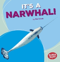 Book Cover for It's a Narwhal! by Mari C Schuh